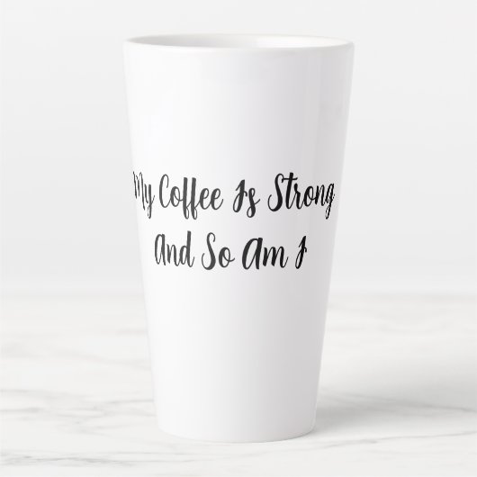 Mijn koffie is sterk en ik ook latte mok (Voorkant)