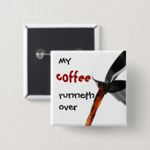 Mijn koffie-looppas over vierkante button 5,1 cm (Voorkant /achterkant)