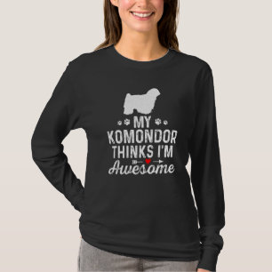 Mijn Komondor denkt dat ik de Geweldige eigenaar v T-shirt