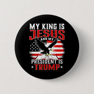 Mijn Koning Is Jezus En Mijn President Is Trump  Ronde Button 5,7 Cm