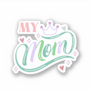 Mijn koningin MOM met hartdoedelen Sticker