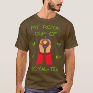 Mijn koninklijke kopje loyale thee houdt van zweet t-shirt