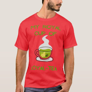 Mijn koninklijke kopje loyale thee houdt van zweet t-shirt