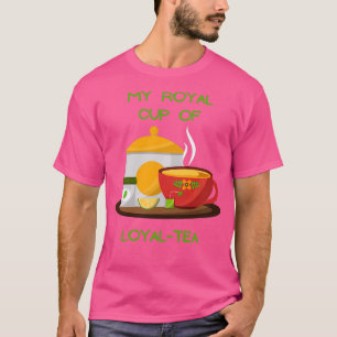 Mijn koninklijke kopje loyale thee houdt van zweet t-shirt