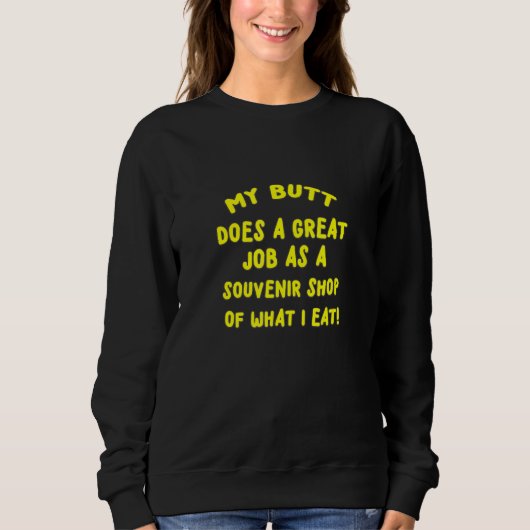 Mijn kont doet geweldig werk als souvenirwinkel va trui (Voorkant)