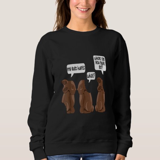 Mijn kont doet pijn Bunny Kleding Chocolade Pasen  Trui (Voorkant)