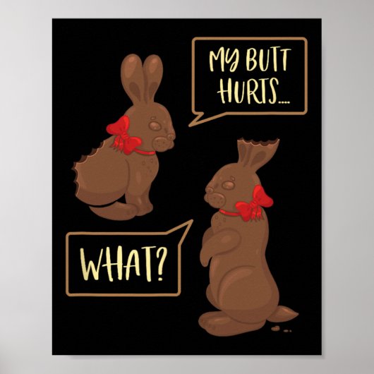 Mijn kont doet pijn Wat een grappige chocolade paa Poster (Voorkant)