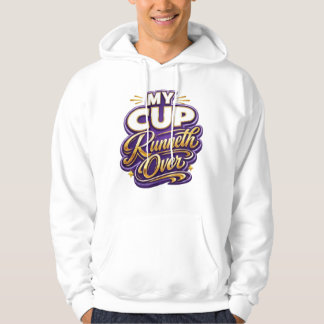 Mijn kopje loopt over - Christelijk Hoodie