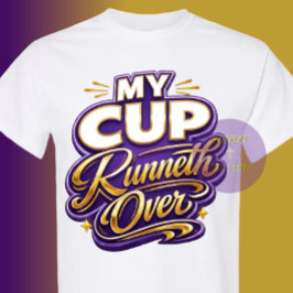 Mijn kopje loopt over - Christelijk T-shirt