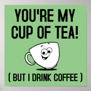 Mijn Kopje Thee Drink Koffie Grappige Poster