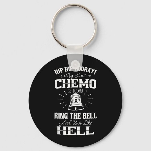 Mijn Laatste Chemo Shirt Chemotherapie Kankerbewus Sleutelhanger (Voorkant)