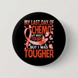 Mijn laatste dag chemo-leukemiebewustmakingsboter ronde button 5,7 cm