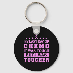 Mijn laatste dag van Chemo was hard, maar ik was h Sleutelhanger