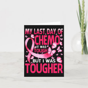 Mijn laatste dag van Chemo was hoest borstkanker b Kaart