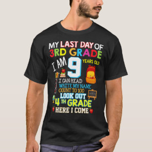 Mijn laatste dag van de 3e klas 4e klas hier kom i t-shirt