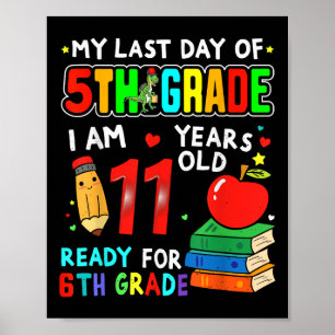 Mijn laatste dag van de 5e klas Afstuderen klaar v Poster