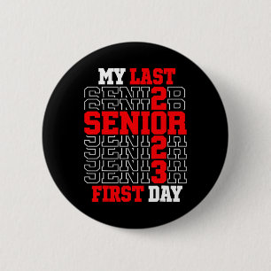 Mijn laatste eerste dag, hogere klasse 2023, 2023, ronde button 5,7 cm
