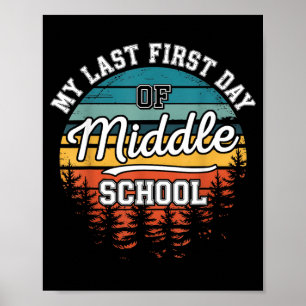 Mijn laatste eerste dag op de middelbare school Gr Poster