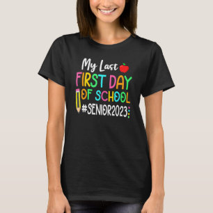 Mijn laatste eerste dag, senior 2023, terug naar s t-shirt