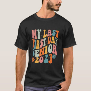 Mijn laatste eerste dag, senior 2023, terug naar s t-shirt