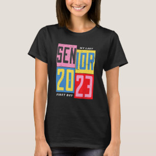 Mijn laatste eerste dag, senior 2023, terug naar s t-shirt
