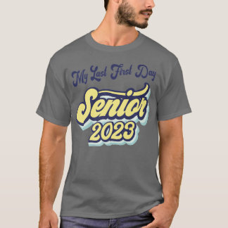 Mijn laatste eerste dag, senior 2023, terug naar s t-shirt