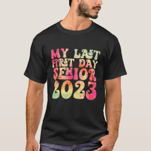 Mijn laatste eerste dag, senior 2023, terug naar s t-shirt