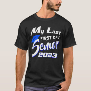 Mijn laatste eerste dag, senior 2023, terug naar s t-shirt