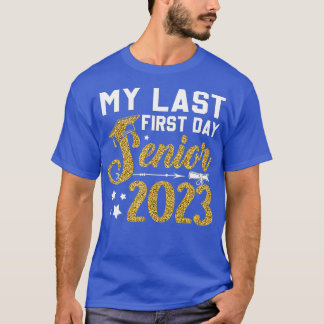 Mijn laatste eerste dag, senior 2023, terug naar s t-shirt