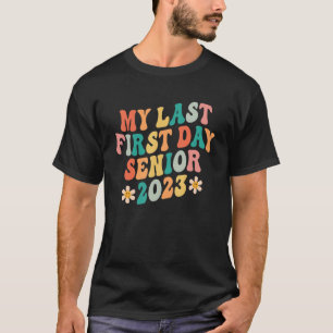 Mijn laatste eerste dag, senior 2023, terug naar s t-shirt