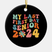 Mijn laatste eerste dag senior 2024 keramisch ornament (Voorkant)