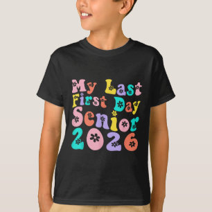 Mijn laatste eerste dag Senior 2026 Terug naar sch T-shirt