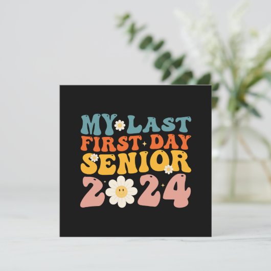 Mijn laatste Eerste Dag Senior Class van 2024 Kaart (Staand voorkant)
