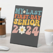 Mijn laatste Eerste Dag Senior Class van 2024 Reclamebord Met Voetstuk (Insitu)