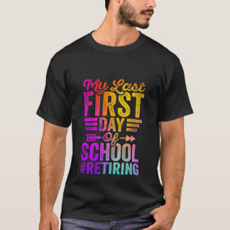Mijn laatste eerste dag van de school Grappige ler T-shirt