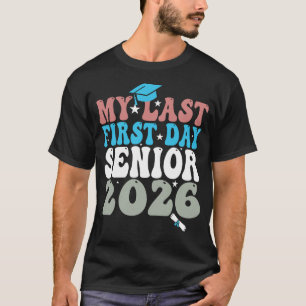 Mijn laatste eerste schooldag Senior 2026 Back to T-shirt