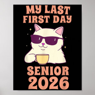 Mijn laatste eerste schooldag senior 2026 Kat Teru Poster
