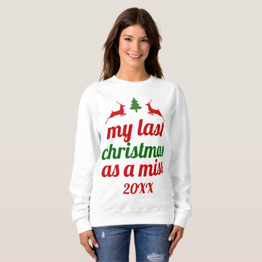 Mijn laatste kerst als Miss Red Green Deer Trui (Voorkant volledig)