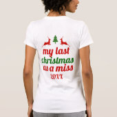 "Mijn laatste kerst als miss" rood groen hert T-shirt (Achterkant)