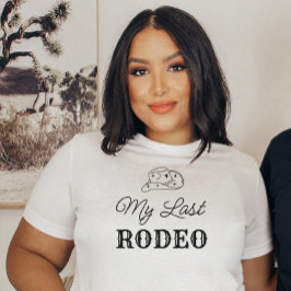 Mijn laatste Rodeo Country Bachelorette Party Brid T-shirt