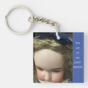 Mijn laatste zenuw acryl Sleutelhanger