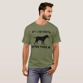 Mijn Lab Jaagt Beter Dan Mijn T-shirt (Voorkant volledig)