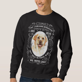 Mijn labrador retriever praat wel, maar alleen met trui