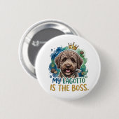 Mijn Lagotto is de baas Fun Dog Knop Speld Ronde Button 5,7 Cm (Voorkant /achterkant)