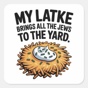 Mijn Lakke Breng alle Joden naar de Yard Chanoeka Vierkante Sticker