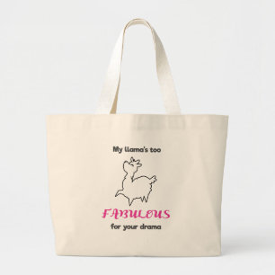 Mijn lama's zijn te fantastisch voor je drama lama grote tote bag
