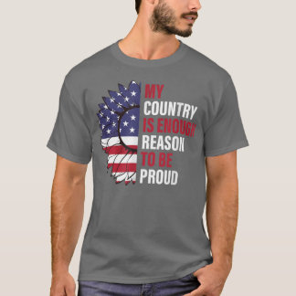 Mijn land is genoeg reden om trots te zijn op 4 ju t-shirt