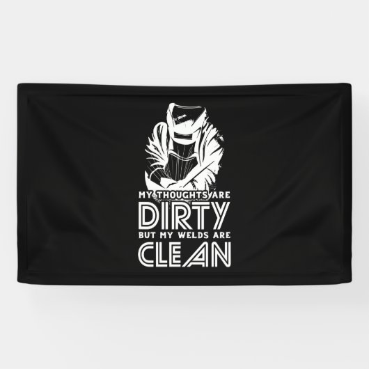 Mijn lassen zijn schoon spandoek (Horizontaal)