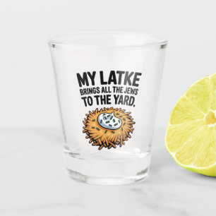 Mijn Latke Brengt Alle Joden naar de Tuin Hanukkah Shot Glas