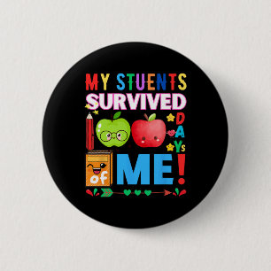 Mijn leerling heeft 100 dagen met mij overleefd vo ronde button 5,7 cm